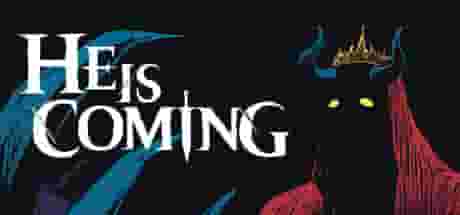 He Is Coming He Is Coming
