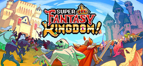 Super Fantasy Kingdom Super Fantasy Kingdom